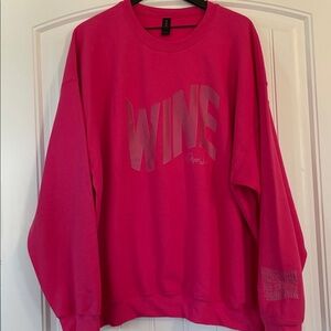 Warning The Girls Are Drinking WINE Again Sweatshirt 2X